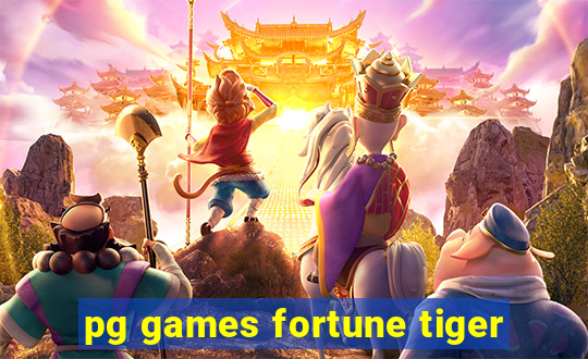 pg games fortune tiger